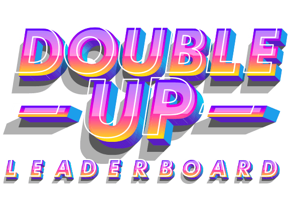 $20,000 Double Up Leaderboard
